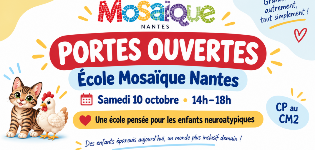 Portes ouvertes École Mosaïque Nantes 10 octobre 2026 école enfants neuroatypiques